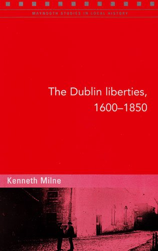 Cover for Kenneth Milne · The Dublin Liberties, 1600-1850 (Paperback Book) (2009)