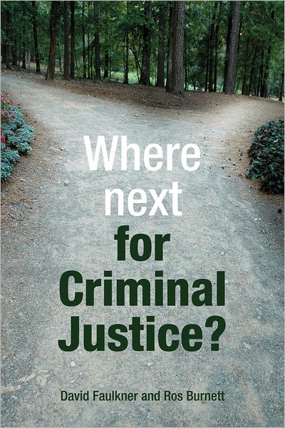 Cover for David Faulkner · Where next for criminal justice? (Paperback Book) (2011)