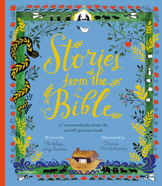 Cover for Kathleen Long Bostrom · Stories from the Bible: 17 Treasured Tales from the World's Greatest Book (Hardcover Book) (2016)