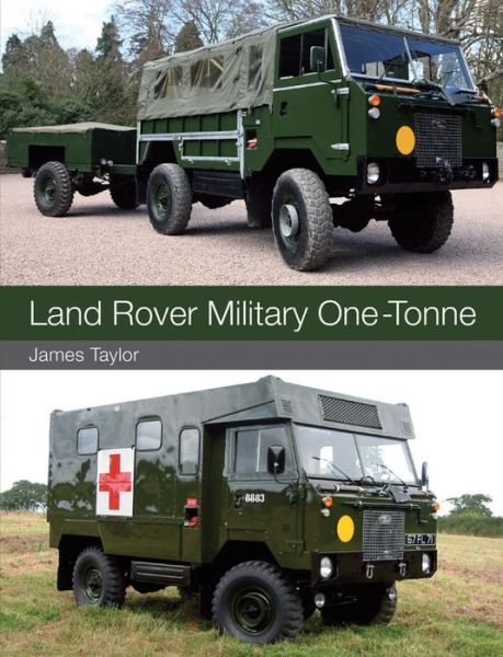 Cover for James Taylor · Land Rover Military One-Tonne (Paperback Bog) (2015)