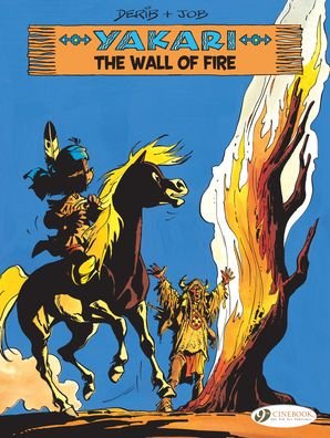 Cover for Job · Yakari Vol. 18: The Wall of Fire (Paperback Book) (2020)
