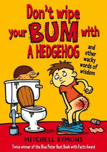 Cover for Mitchell Symons · Don't Wipe Your Bum with a Hedgehog (Paperback Bog) (2013)