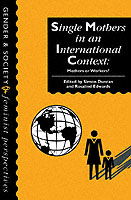 Cover for Simon Duncan · Single Mothers In International Context: Mothers Or Workers? (Paperback Book) (1997)