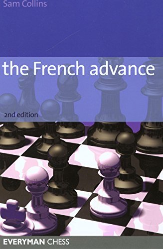 The French Advance - Sam Collins - Boeken - Everyman Chess - 9781857443912 - 6 mei 2006