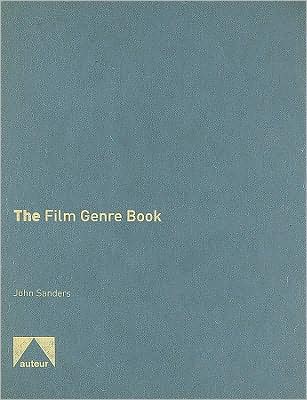 Cover for John Sanders · The Film Genre Book (Hardcover Book) (2009)