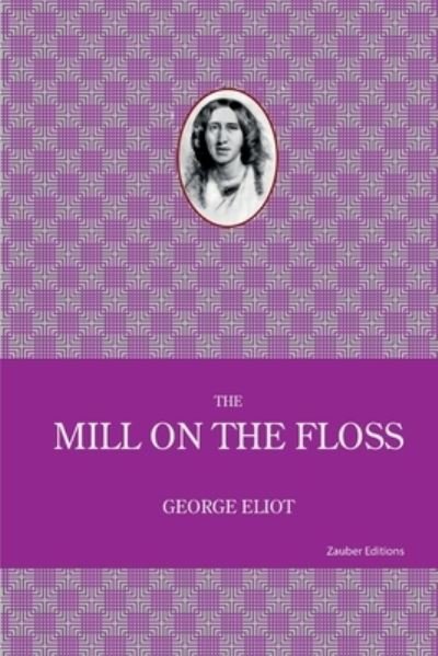 Cover for George Eliot · The Mill on the Floss (Pocketbok) (2022)