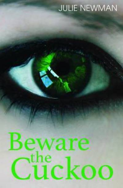 Beware the Cuckoo - Julie Newman - Bücher - Urbane Publications - 9781911129912 - 18. Mai 2017