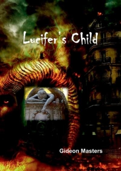 Cover for Gideon Masters · Lucifer's Child (Paperback Bog) (2019)