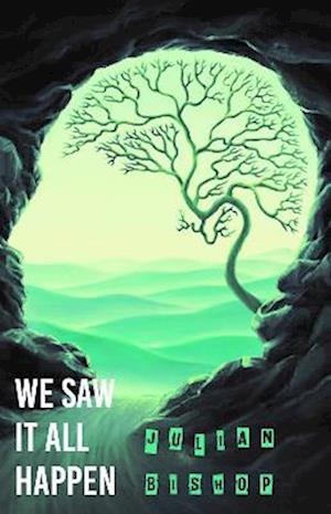 Cover for Julian Bishop · We Saw It All Happen (Paperback Book) (2023)