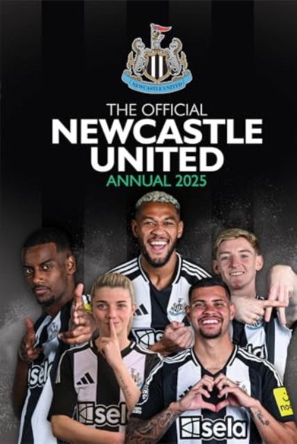 Cover for Grange · Official Newcastle United FC Annual 2025 (Hardcover Book) (2024)