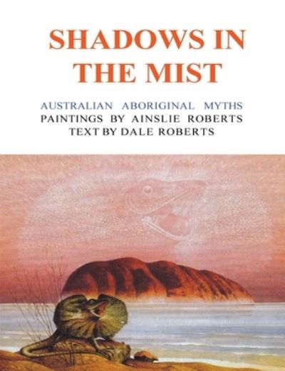 Cover for Dale Roberts · Shadows In The Mist: Australian Aboriginal Myths (Paperback Book) (2021)