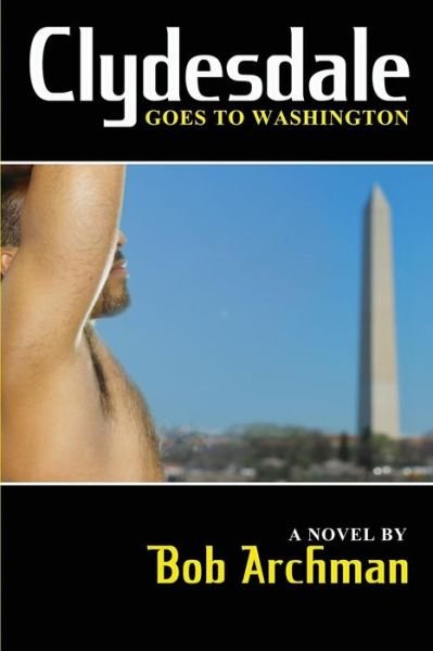 Cover for Bob Archman · Clydesdale Goes to Washington (Paperback Book) (2010)