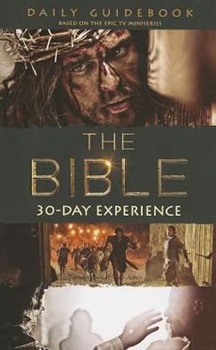 Cover for Roma Downey · The Bible TV Series 30-day Experience Guidebook: Based on the Epic TV Miniseries &quot;The Bible&quot; (Taschenbuch) (2013)