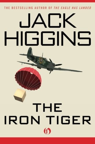 Cover for Jack Higgins · The Iron Tiger (Paperback Bog) (2010)