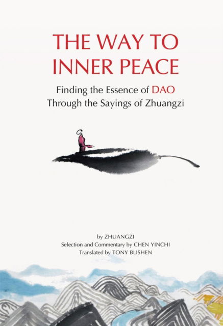 Cover for Zhuang Zi · An Excursion to Peace and Happiness: Finding the Wisdom of the Tao through the Sayings of Zhuangzi (Hardcover Book) (2023)