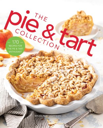 Cover for Brian Hart Hoffman · The Pie and Tart Collection (Hardcover Book) (2021)