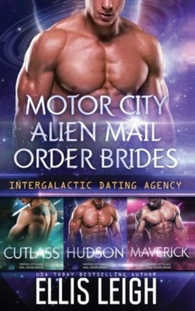 Cover for Ellis Leigh · Motor City Alien Mail Order Brides (Hardcover Book) (2021)