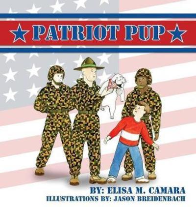 Cover for Elisa Camara · Patriot Pup - Patriotic Pup (Hardcover Book) [Casebound Book edition] (2017)