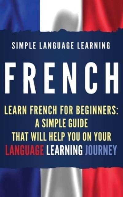 Cover for Simple Language Learning · French (Hardcover Book) (2019)