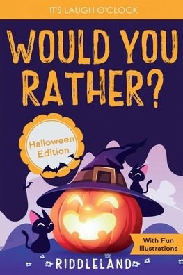 Cover for Riddleland · It's Laugh O'Clock - Would You Rather? Halloween Edition (Pocketbok) (2021)