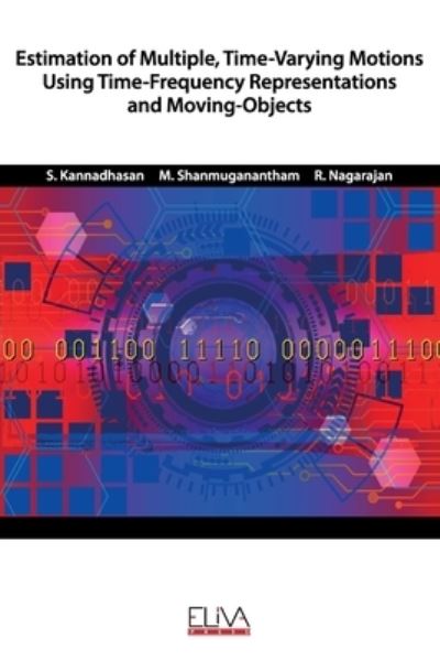 Cover for M Shanmuganantham · Estimation of Multiple, Time-Varying Motions Using Time-Frequency Representations and Moving-Objects (Paperback Book) (2020)