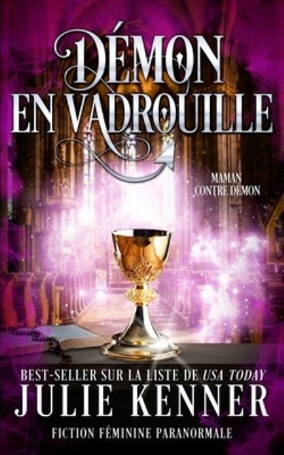 Demon en vadrouille : 6 - Julie Kenner - Livres - Martini & Olive - 9781953572912 - 25 octobre 2022