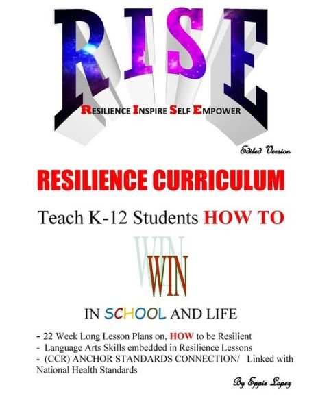 Resilience Curriculum Edited - Eppie R Lopez - Libros - Createspace Independent Publishing Platf - 9781973710912 - 17 de julio de 2017