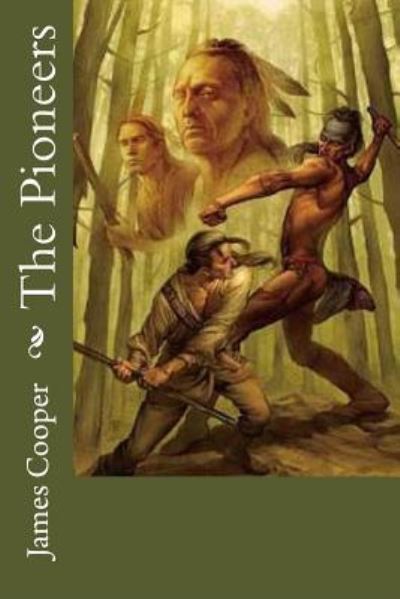 Cover for James Fenimore Cooper · The Pioneers (Pocketbok) (2017)