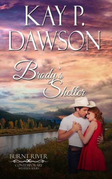 Cover for Kay P Dawson · Brody's Shelter (Paperback Book) (2017)