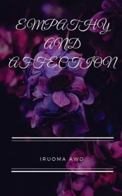 Cover for Iruoma Awo · Empathy and Affection (Paperback Bog) (2017)