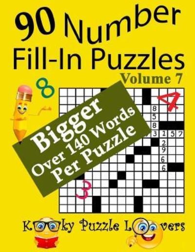 Cover for Kooky Puzzle Lovers · Number Fill-In Puzzles, Volume 7, 90 Puzzles (Paperback Book) (2018)