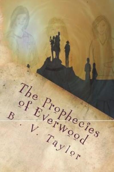 Cover for B V Taylor · The Prophecies of Everwood (Paperback Bog) (2018)
