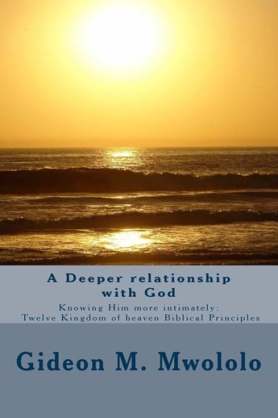 Cover for Gideon M. Mwololo · A Deeper relationship with God (Paperback Book) (2018)