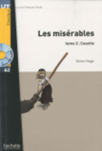 Cover for Victor Hugo · Les Miserables tome 2: Cosette + audio download - LFF A2 (Paperback Book) [French edition] (2010)