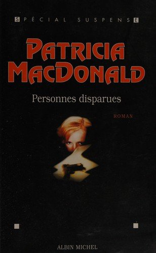 Cover for Patricia Macdonald · Personnes Disparues (Collections Litterature) (French Edition) (Paperback Bog) [French edition] (1997)