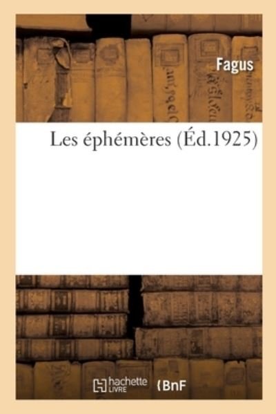 Cover for Fagus · Les Ephemeres (Paperback Book) (2021)