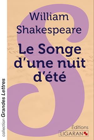 Cover for William Shakespeare · Le Songe d'une nuit d'été (grands caractères) (Paperback Book) (2015)