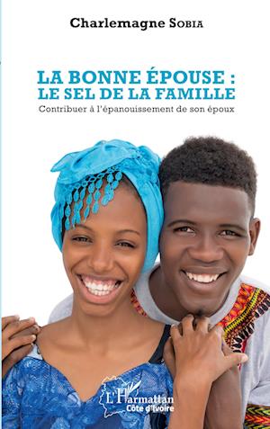 Cover for Charlemagne Sobia · La bonne épouse : le sel de la famille (Paperback Book) (2021)