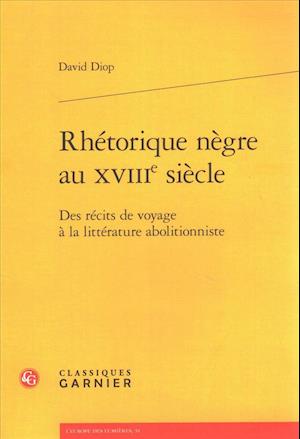 Cover for David Diop · Rhetorique Negre Au Xviiie Siecle (Pocketbok) (2018)