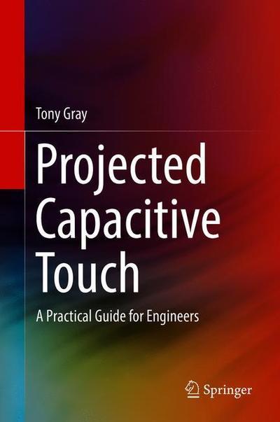 Cover for Gray · Projected Capacitive Touch (Bok) [1st ed. 2019 edition] (2018)