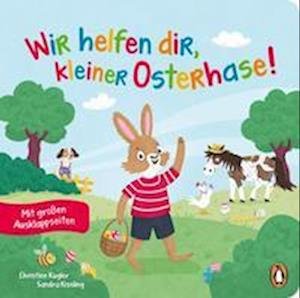 Cover for Christine Kugler · Wir helfen dir, kleiner Osterhase! (Buch) (2023)