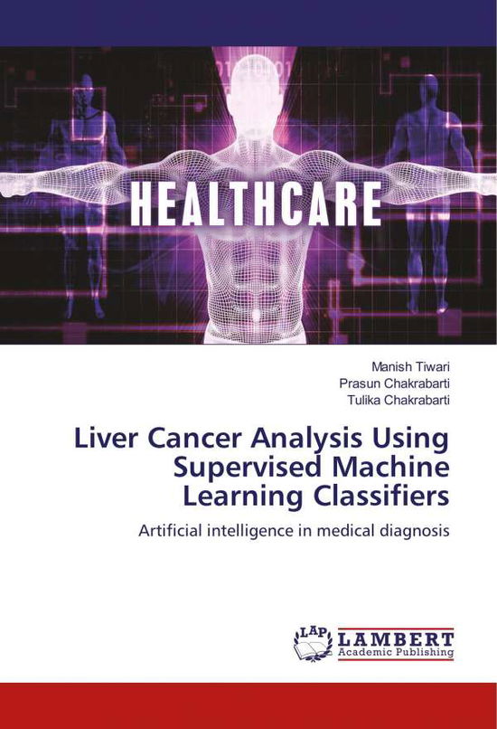 Cover for Tiwari · Liver Cancer Analysis Using Supe (Bog)