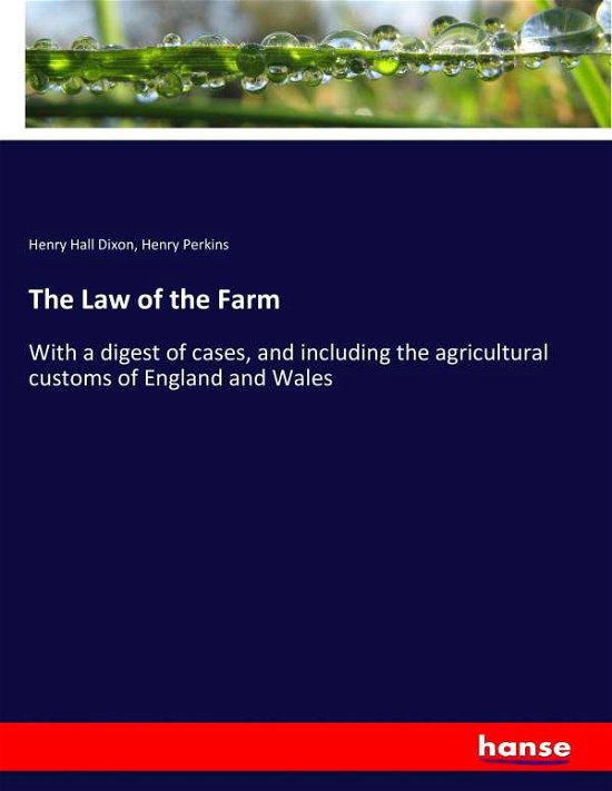The Law of the Farm - Dixon - Bücher -  - 9783337323912 - 18. September 2017