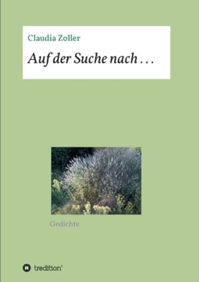 Cover for Zoller · Auf der Suche nach . . . (Buch) (2020)