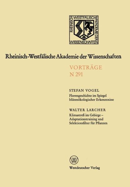 Cover for Stefan Vogel · Florengeschichte Im Spiegel Blutenoekologischer Erkenntnisse - Rheinisch-Westfalische Akademie Der Wissenschaften (Paperback Book) [1980 edition] (1980)