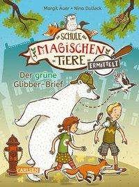 Cover for Auer · Die Schule der magischen Tiere.Glibber (Bog)