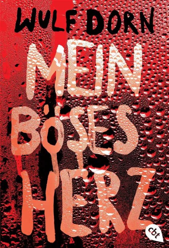 Cover for Wulf Dorn · Cbt.30891 Dorn.mein Böses Herz (Book)