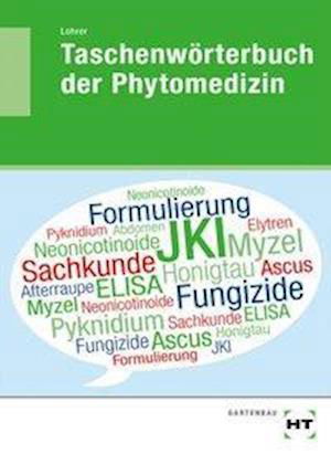 Cover for Lohrer · Taschenwörterbuch der Phytomediz (Bog)