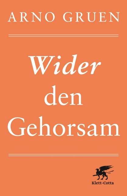 Cover for Gruen · Wider den Gehorsam (Book)