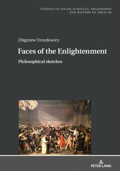 Cover for Zbigniew Drozdowicz · Faces of the Enlightenment: Philosophical sketches - Studies in Social Sciences, Philosophy and History of Ideas (Hardcover bog) [New edition] (2020)